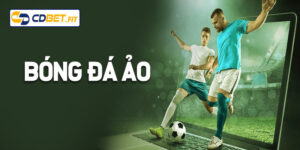 Bóng Đá Ảo Là Gì? Mẹo Cá Cược Bóng Đá Ảo Tại Cdbet