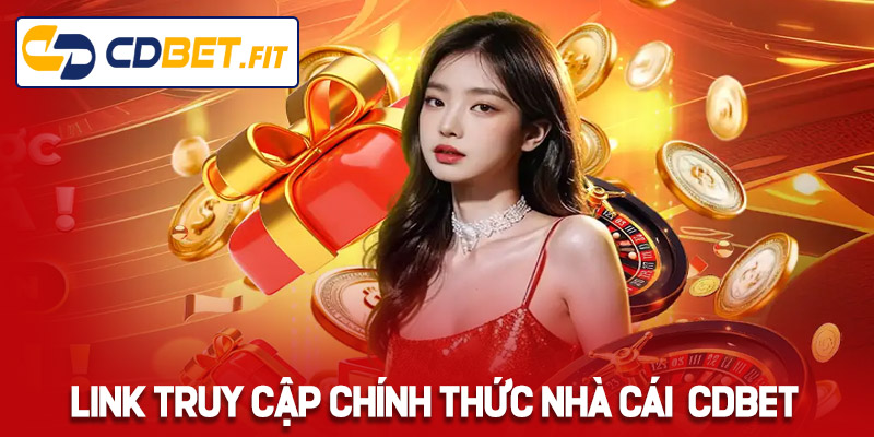 Link truy cập chính thức nhà cái Cdbet mới nhất