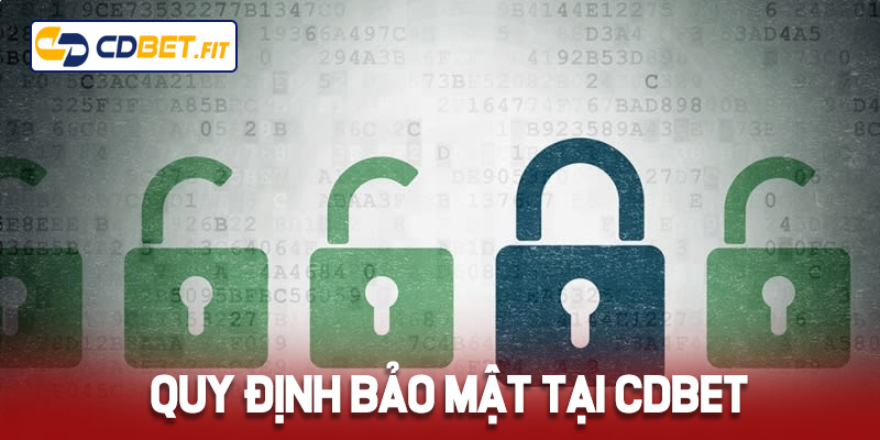 Quy định bảo mật tại Cdbet